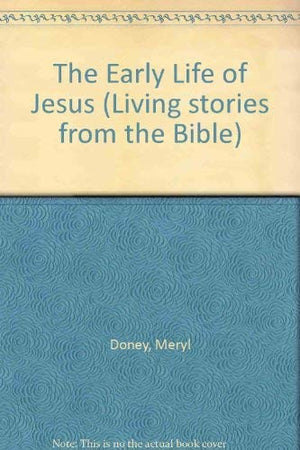 The Early Life of Jesus