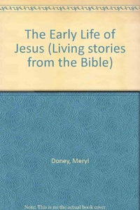 The Early Life of Jesus 
