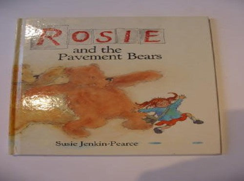 Rosie and the Pavement Bears