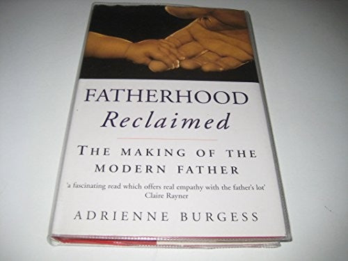 Fatherhood Reclaimed