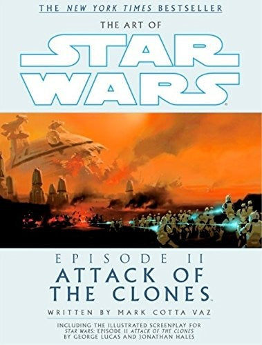 The Art of Star Wars: Attack of the Clones
