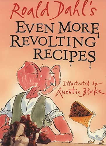 Even More Revolting Recipes