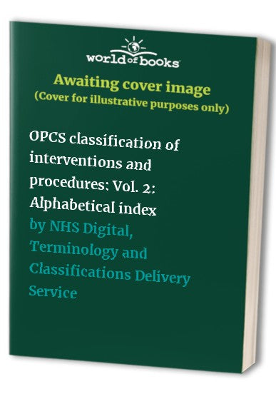 OPCS classification of interventions and procedures By Nhs Digital ...