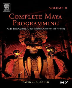 Complete Maya Programming Volume II 