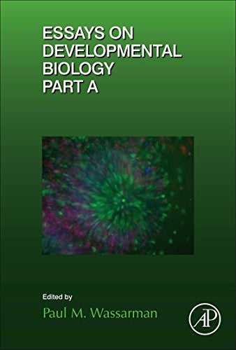 Essays on Developmental Biology Part A