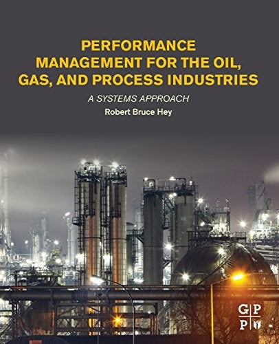 Performance Management for the Oil, Gas, and Process Industries