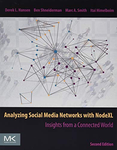 Analyzing Social Media Networks with NodeXL