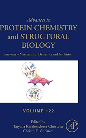Enzymes  Mechanisms, Dynamics and Inhibition