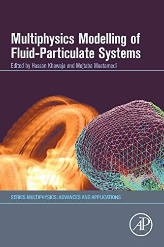 Multiphysics Modelling of Fluid-Particulate Systems By Hassan Khawaja ...