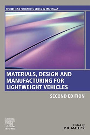 Materials, Design and Manufacturing for Lightweight Vehicles