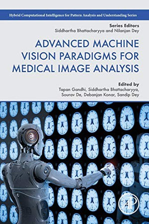 Advanced Machine Vision Paradigms for Medical Image Analysis