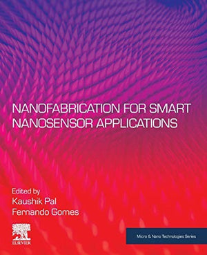 Nanofabrication for Smart Nanosensor Applications