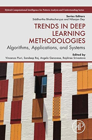 Trends in Deep Learning Methodologies