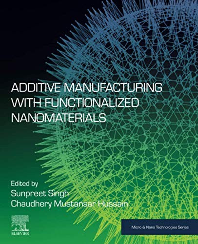 Additive Manufacturing with Functionalized Nanomaterials