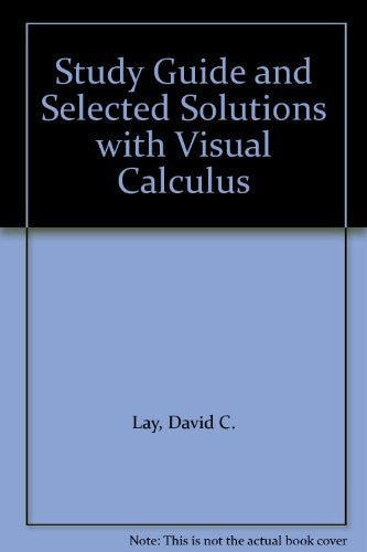 Study Guide and Selected Solutions with Visual Calculus