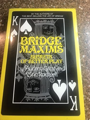 Bridge Maxims