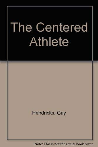 Title: The Centered Athlete