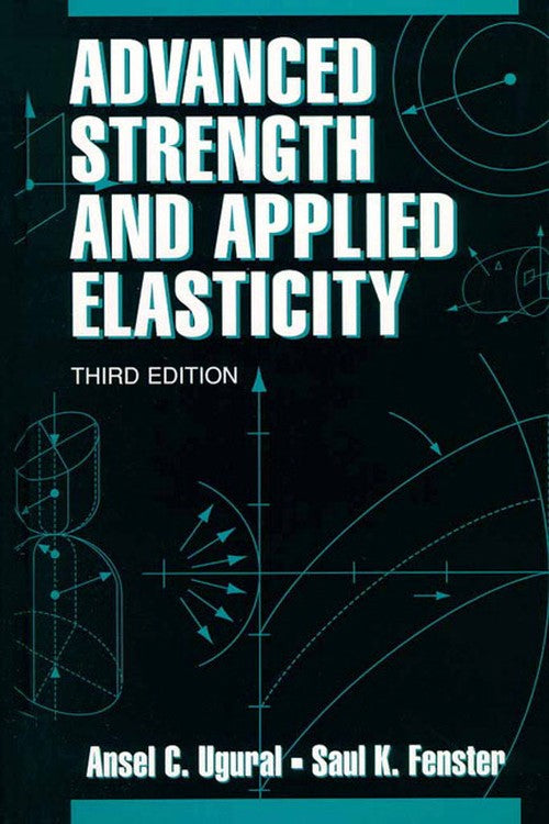 Advanced Strength and Applied Elasticity