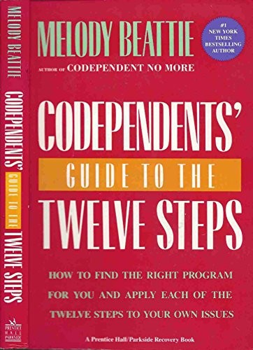 Codependents' Guide to the Twelve Steps