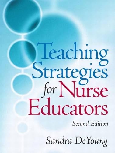 Teaching Strategies for Nurse Educators