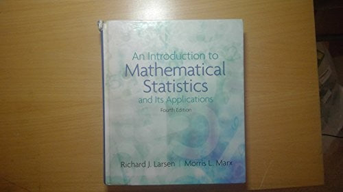 An Introduction to Mathematical Statistics and Its Applications