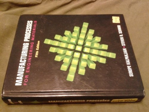 Manufacturing Processes for Engineering Materials