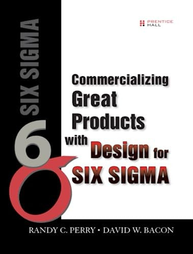 Commercializing Great Products with Design for Six Sigma (paperback)