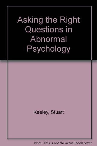 Asking the Right Questions in Abnormal Psychology