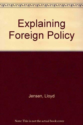 Explaining Foreign Policy