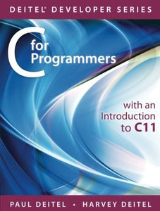 C for Programmers with an Introduction to C11 