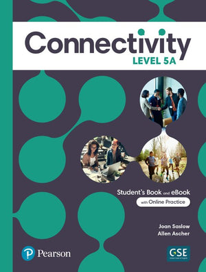 Connectivity Level 5A Student's Book & Interactive Student's eBook with Online Practice, Digital Resources and App
