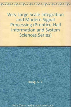 Very Large Scale Integration and Modern Signal Processing