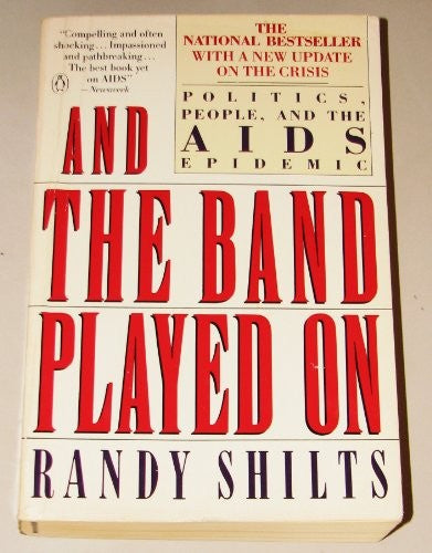 And the Band Played On