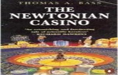 The Newtonian Casino