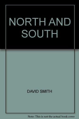 North And South: Britain's Economic, Social And Political Divide