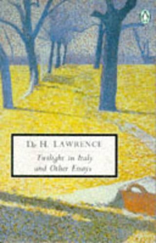 Twilight in Italy And Other Essays
