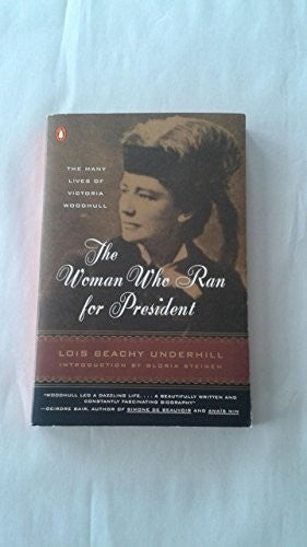 The Woman Who Ran For President