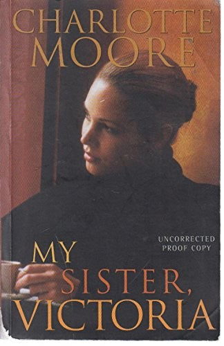 My Sister, Victoria