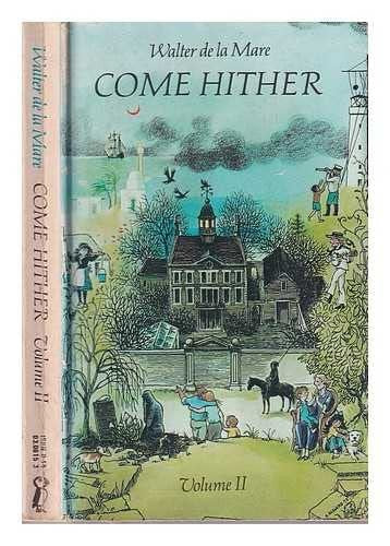Come Hither, Vol. 2: a Collection of Rhymes and Poems for the Young of All Ages