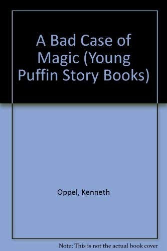 A Bad Case of Magic