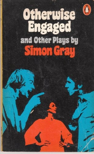 Otherwise Engaged And Other Plays