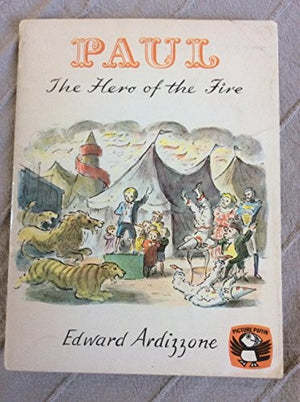 Paul, the Hero of the Fire