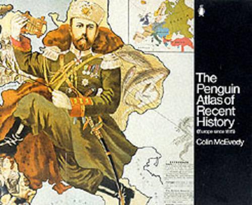 Penguin Atlas of Recent History