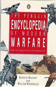 The Penguin Encyclopedia of Modern Warfare 