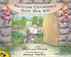 Princess Chamomile Gets Her Way 
