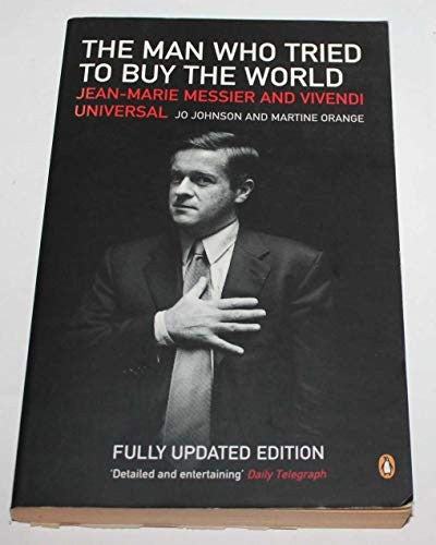 The Man Who Tried to Buy the World