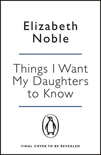 Things I Want My Daughters to Know
