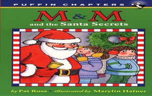 M & M and the Santa Secrets 