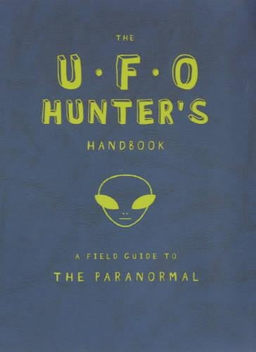 The UFO Hunter's Handbook