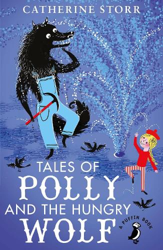Tales of Polly and the Hungry Wolf